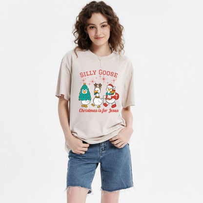 Silliest Goose Christmas Is For Jesus Christian Washed T-Shirt 