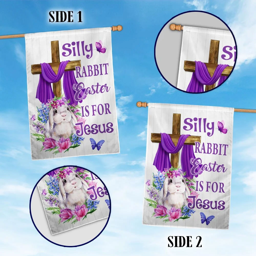 Silly Rabbit Easter Is For Jesus Flag