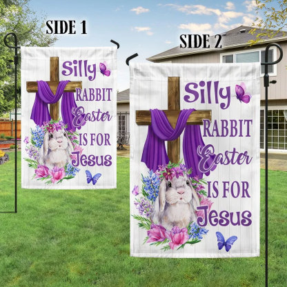 Silly Rabbit Easter Is For Jesus Flag