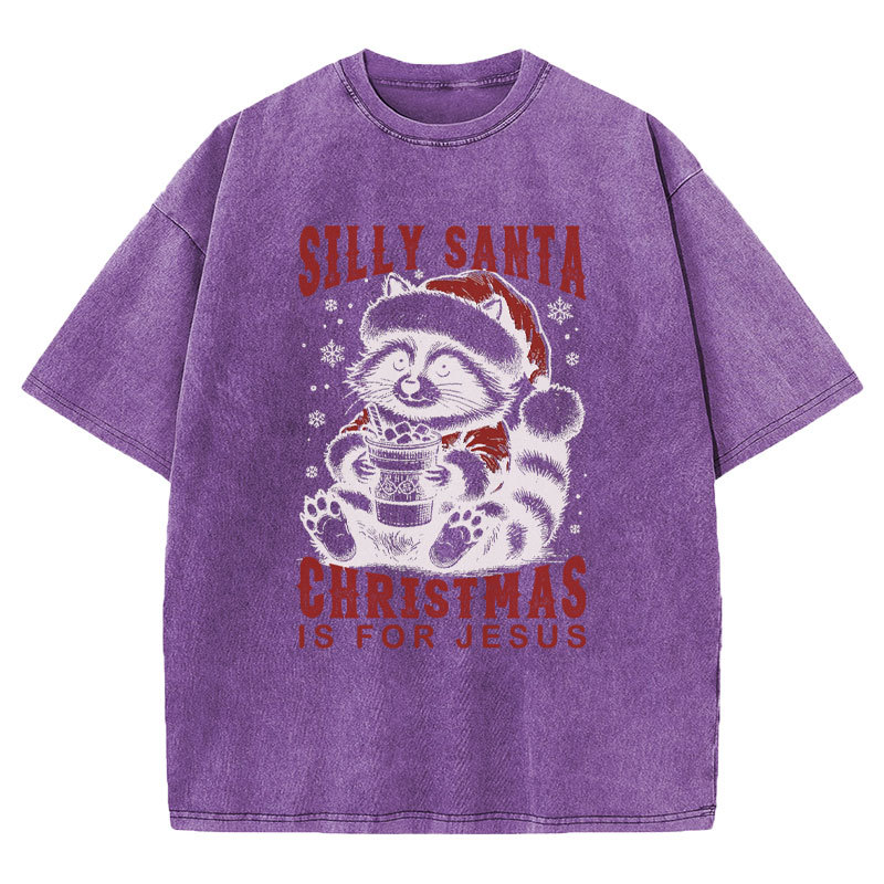 Silly Santa Christmas Is For Jesus Christian Washed T-Shirt