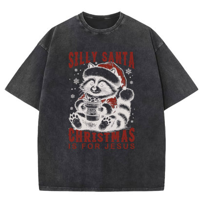 Silly Santa Christmas Is For Jesus Christian Washed T-Shirt