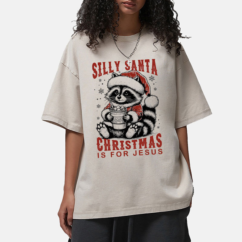 Silly Santa Christmas Is For Jesus Christian Washed T-Shirt