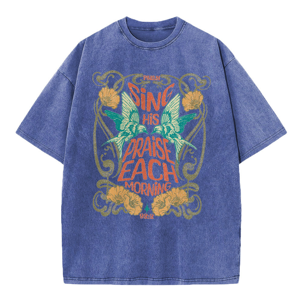 Since His Praise Each Morning Christian Washed T-Shirt