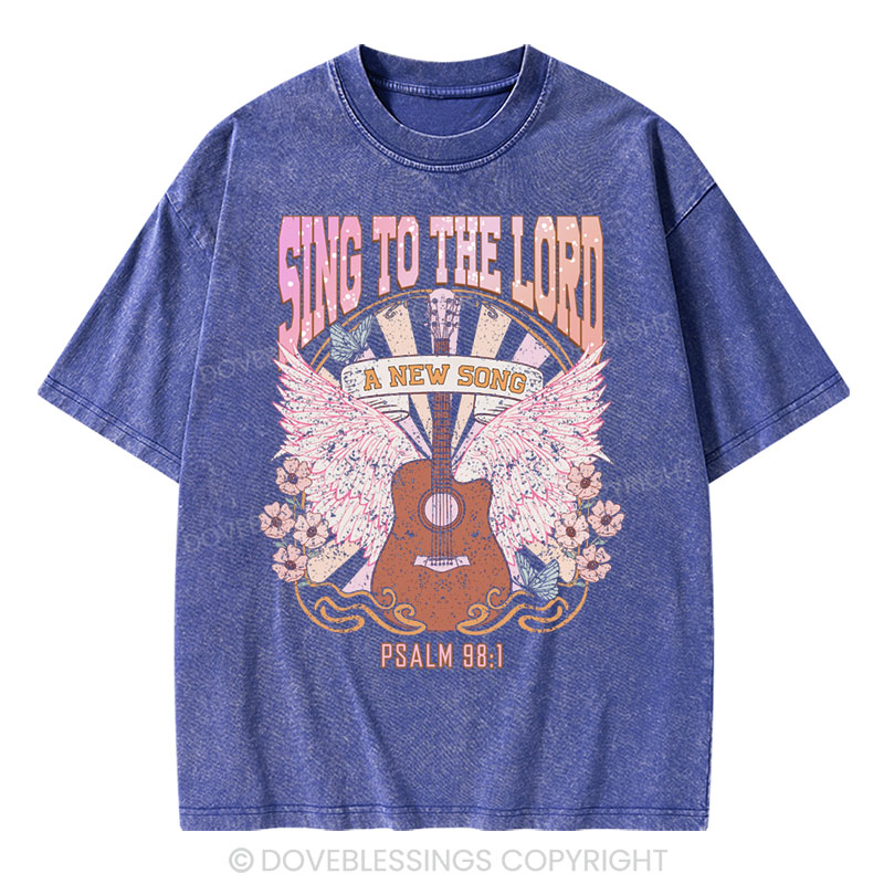 Sing to The Lord A New Song Christian Washed T-Shirt