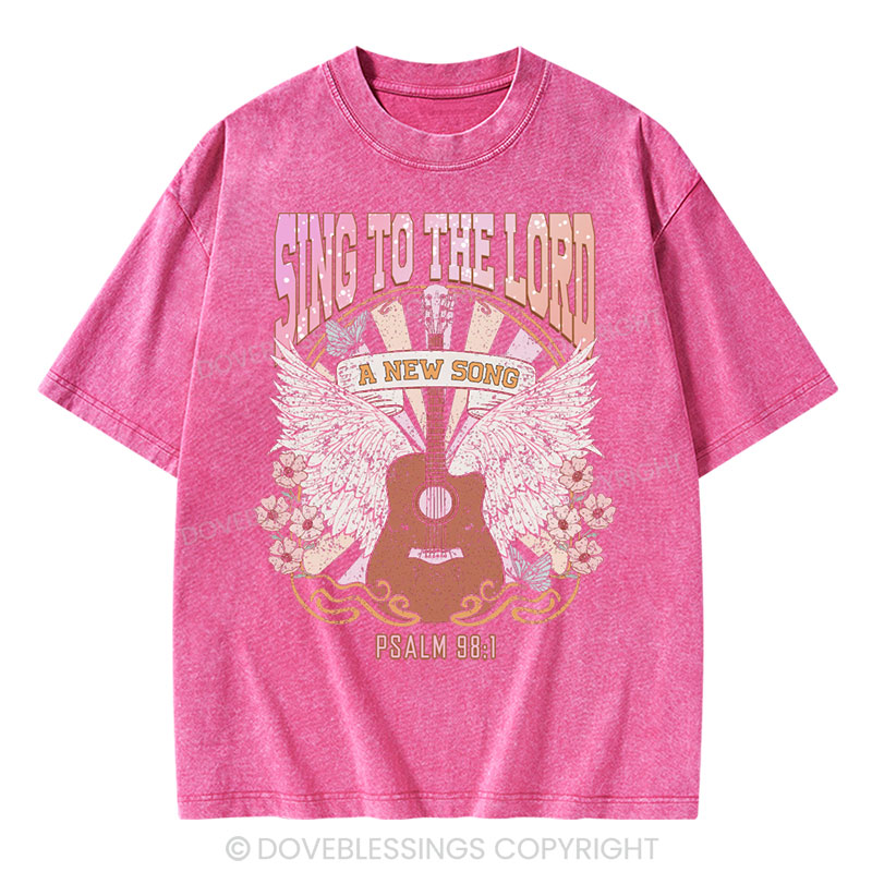 Sing to The Lord A New Song Christian Washed T-Shirt