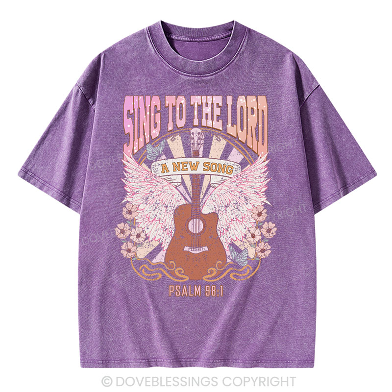 Sing to The Lord A New Song Christian Washed T-Shirt