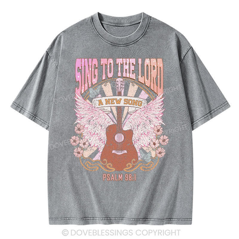Sing to The Lord A New Song Christian Washed T-Shirt