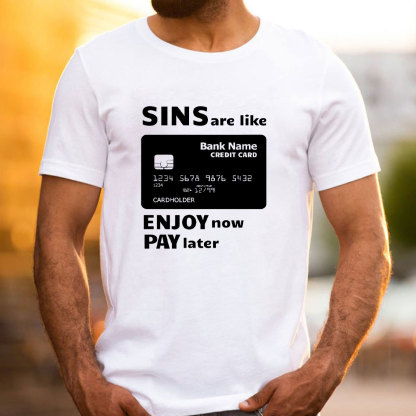 Sins Are Like Credit Cards Essential Christian T-Shirt