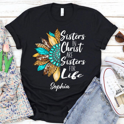 Personalized  Sister In Christ Christian T-Shirt