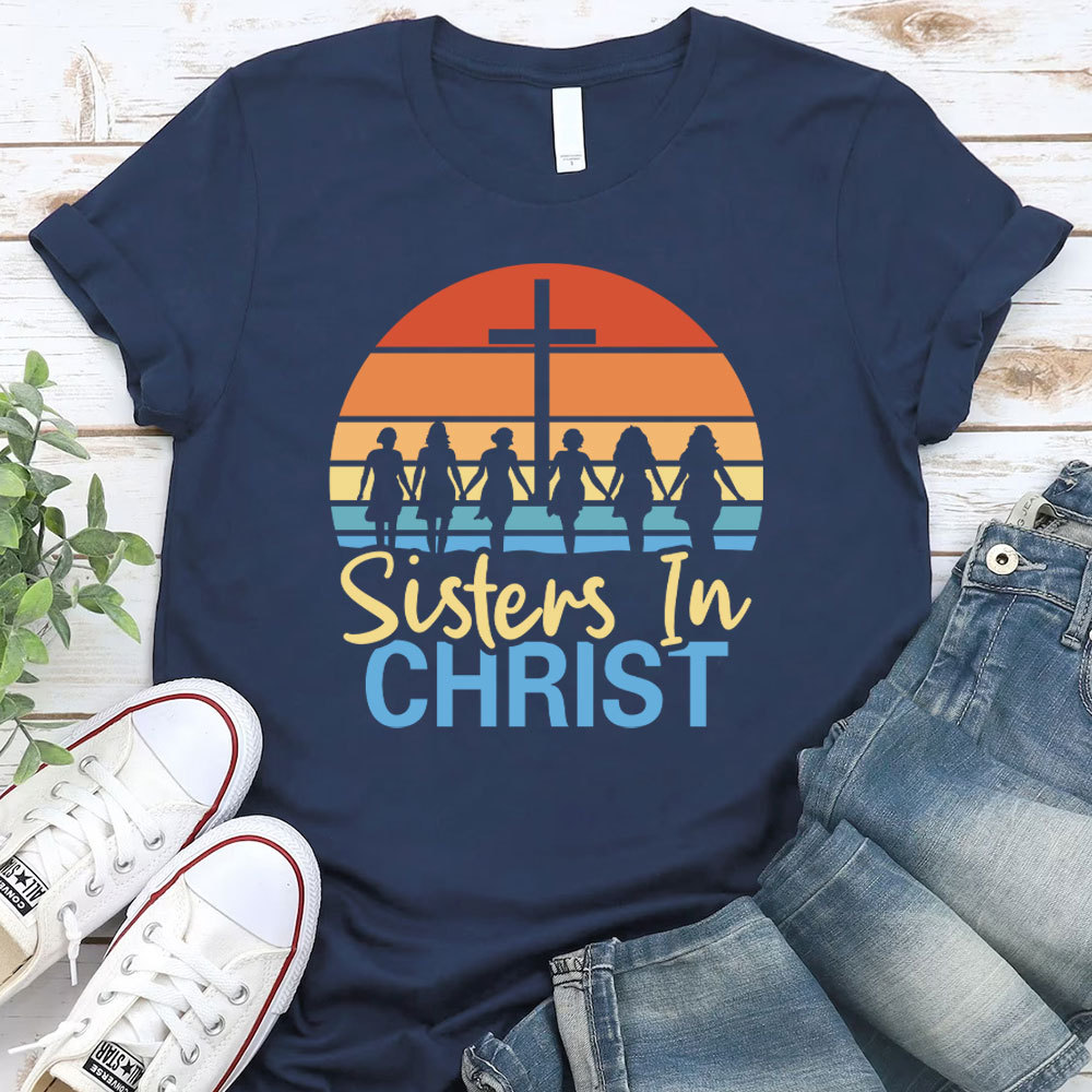 Sister In The Christ Christian T-Shirt