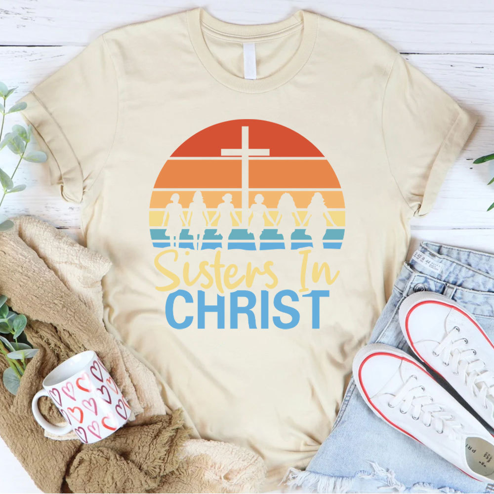 Sister In The Christ Christian T-Shirt