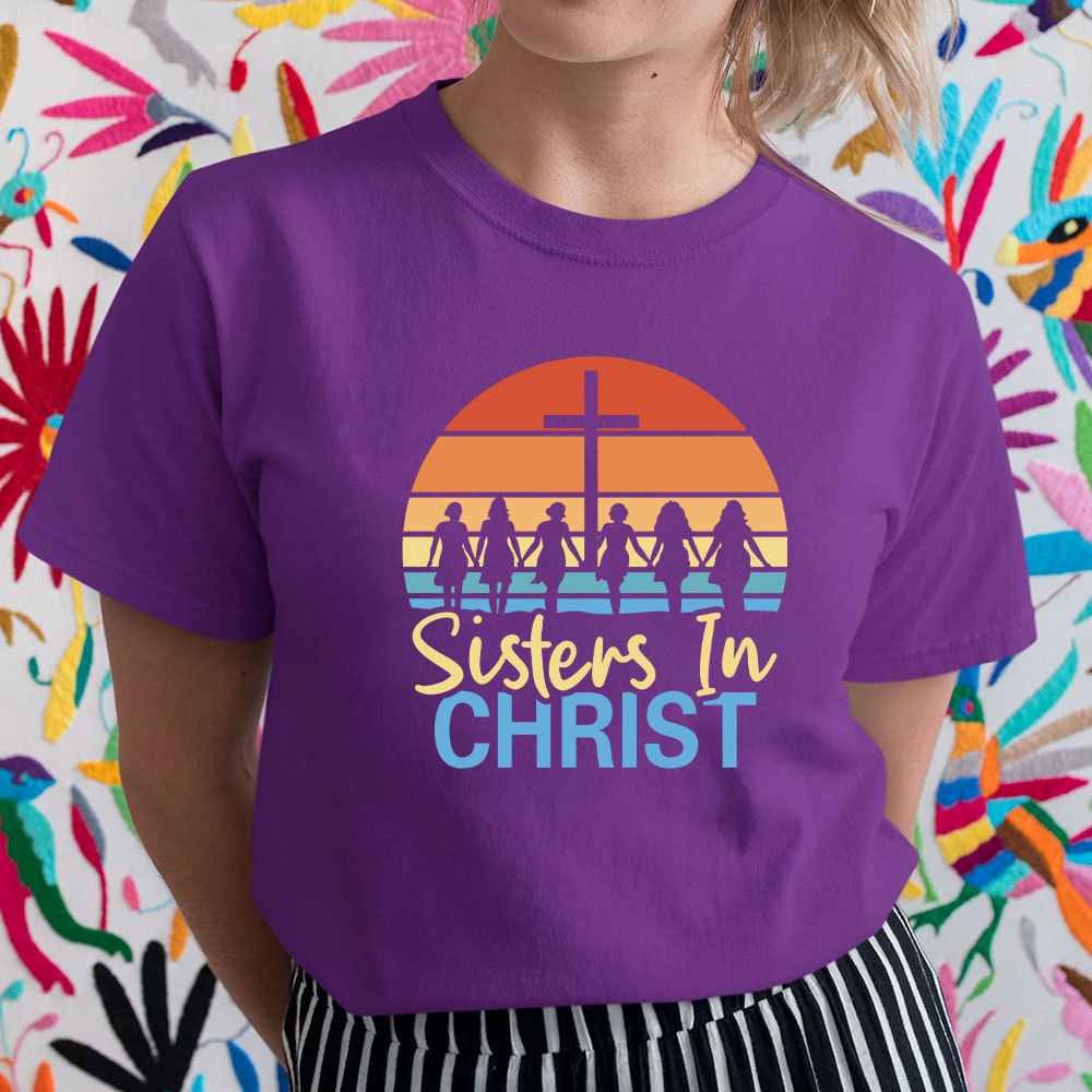Sister In The Christ Christian T-Shirt