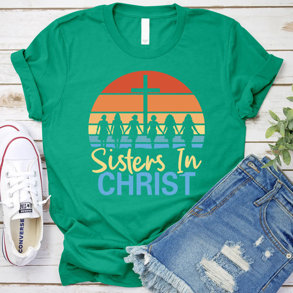 Sister In The Christ Christian T-Shirt