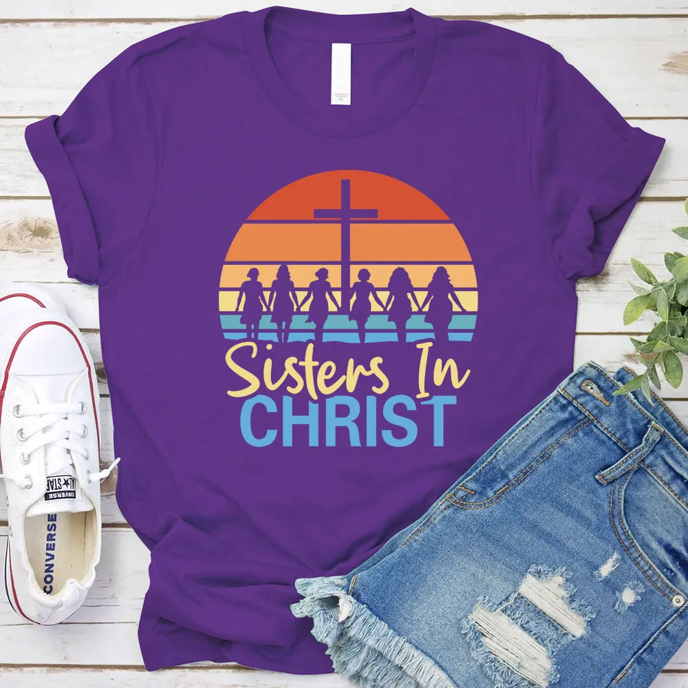 Sisters In Christ Christian T-Shirt