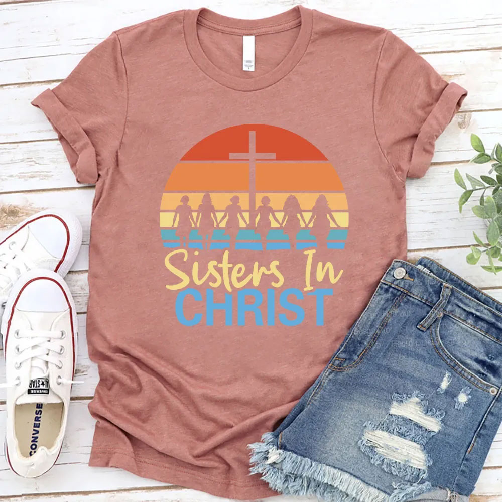 Sisters In Christ Christian T-Shirt