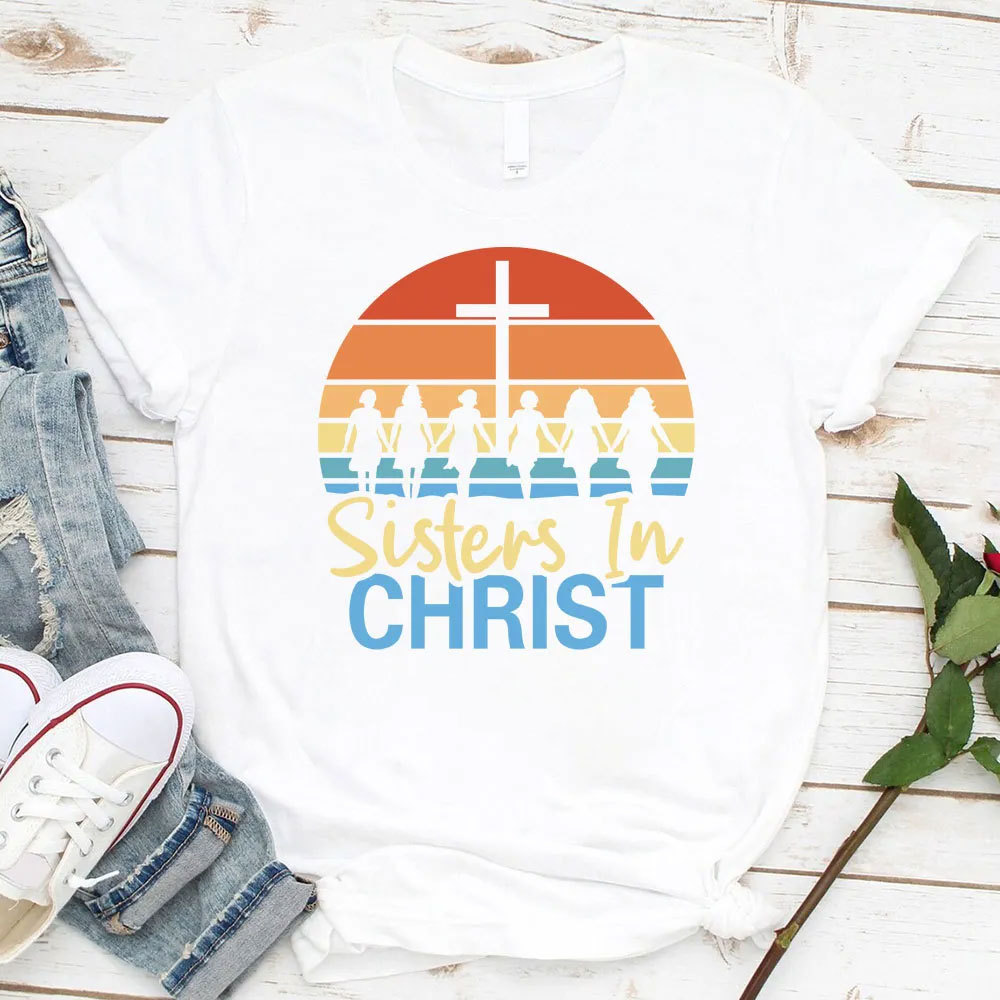 Sisters In Christ Christian T-Shirt