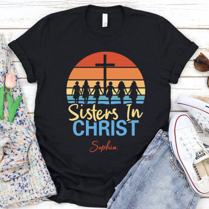 Sisters In Christ Christian T-Shirt