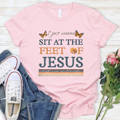 Sit At The Feet Of Jesus Christian T-Shirt