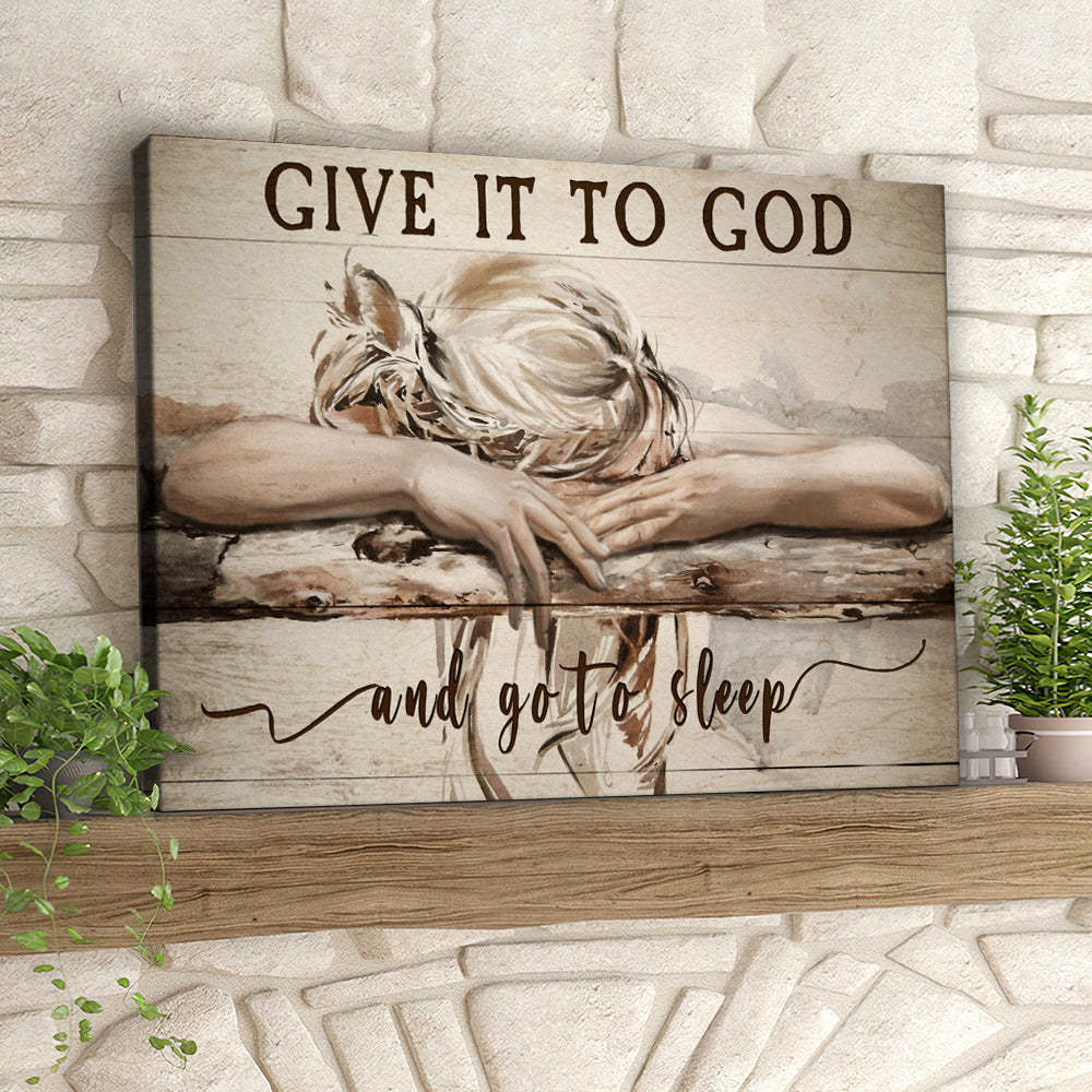 Sleeping Girl Give It To God And Go To Sleep Christian Canvas Wall Art