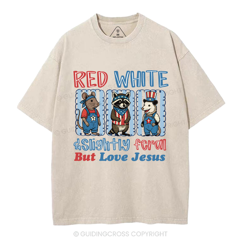 Slightly Feral But Love Jesus Christian Washed T-Shirt