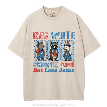 Slightly Feral But Love Jesus Christian Washed T-Shirt