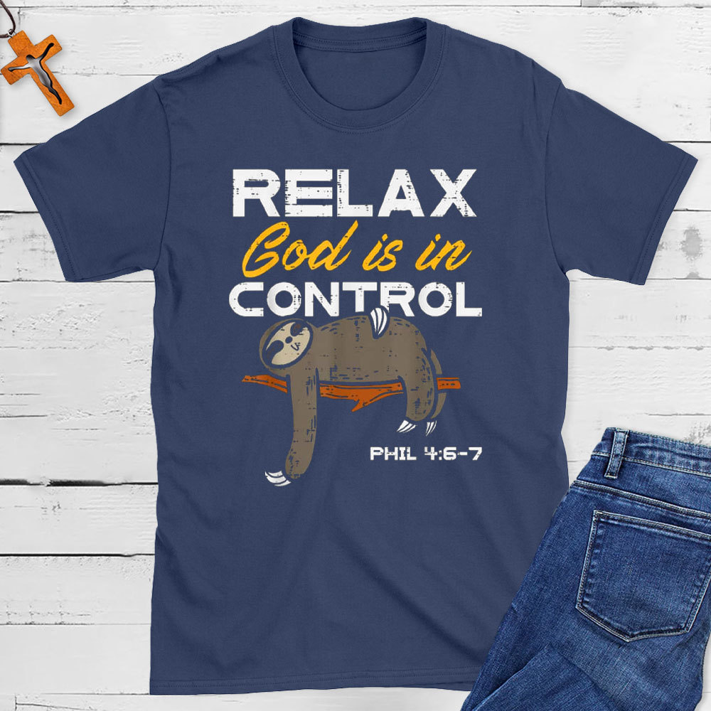Sloth Relax God Is In Control Jesus Funny Christian