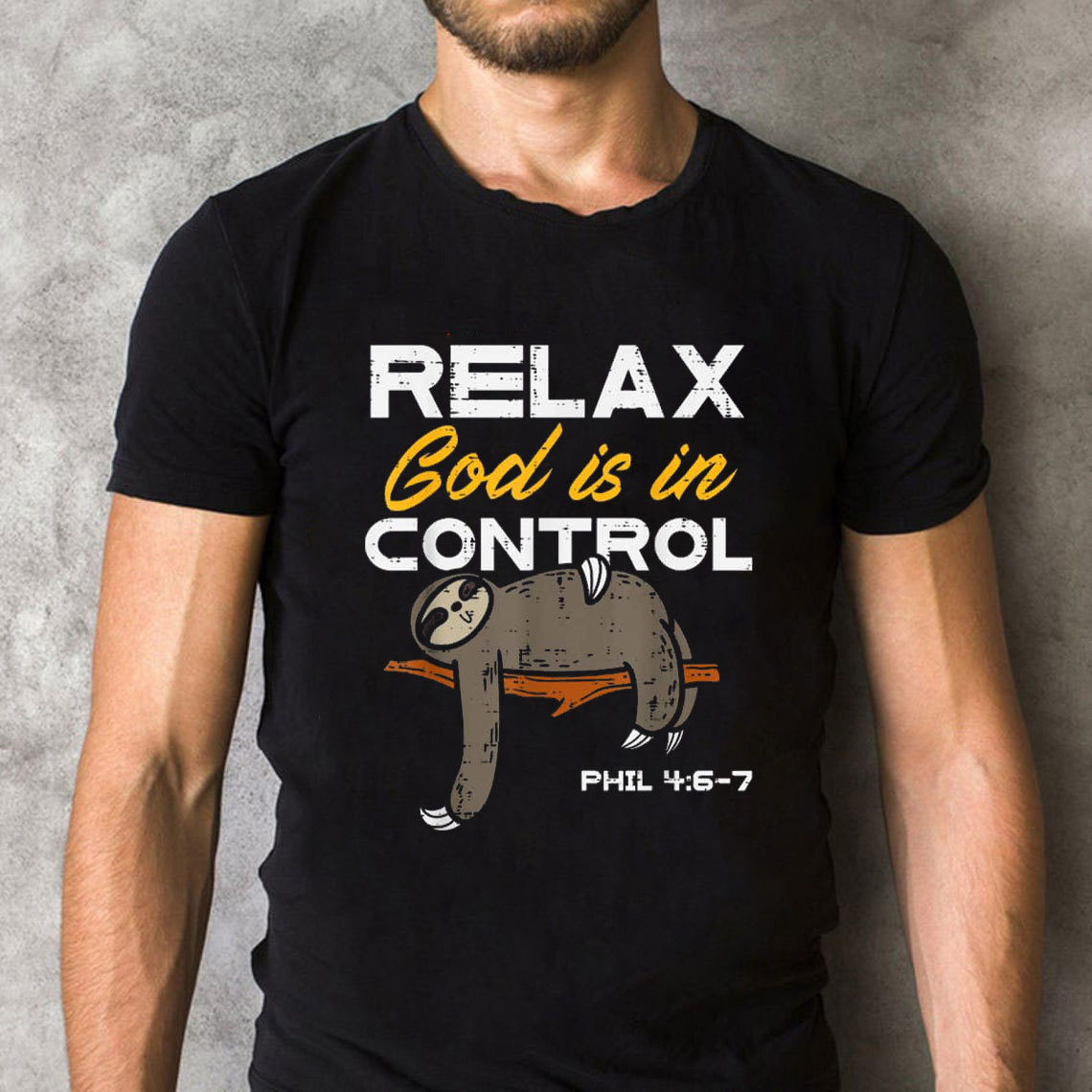 Sloth Relax God Is In Control Jesus Funny Christian