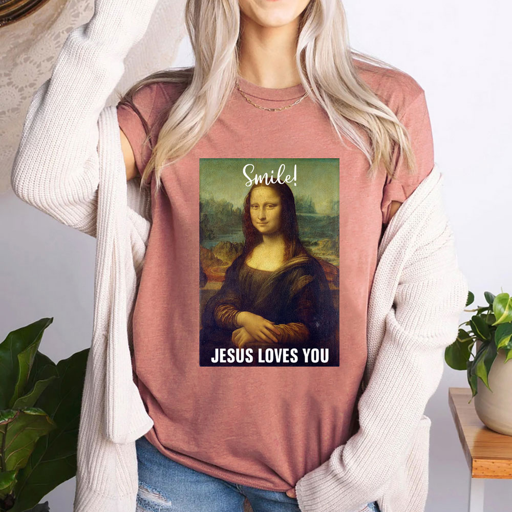 Smile Jesus Loves You Funny Christian T-Shirt
