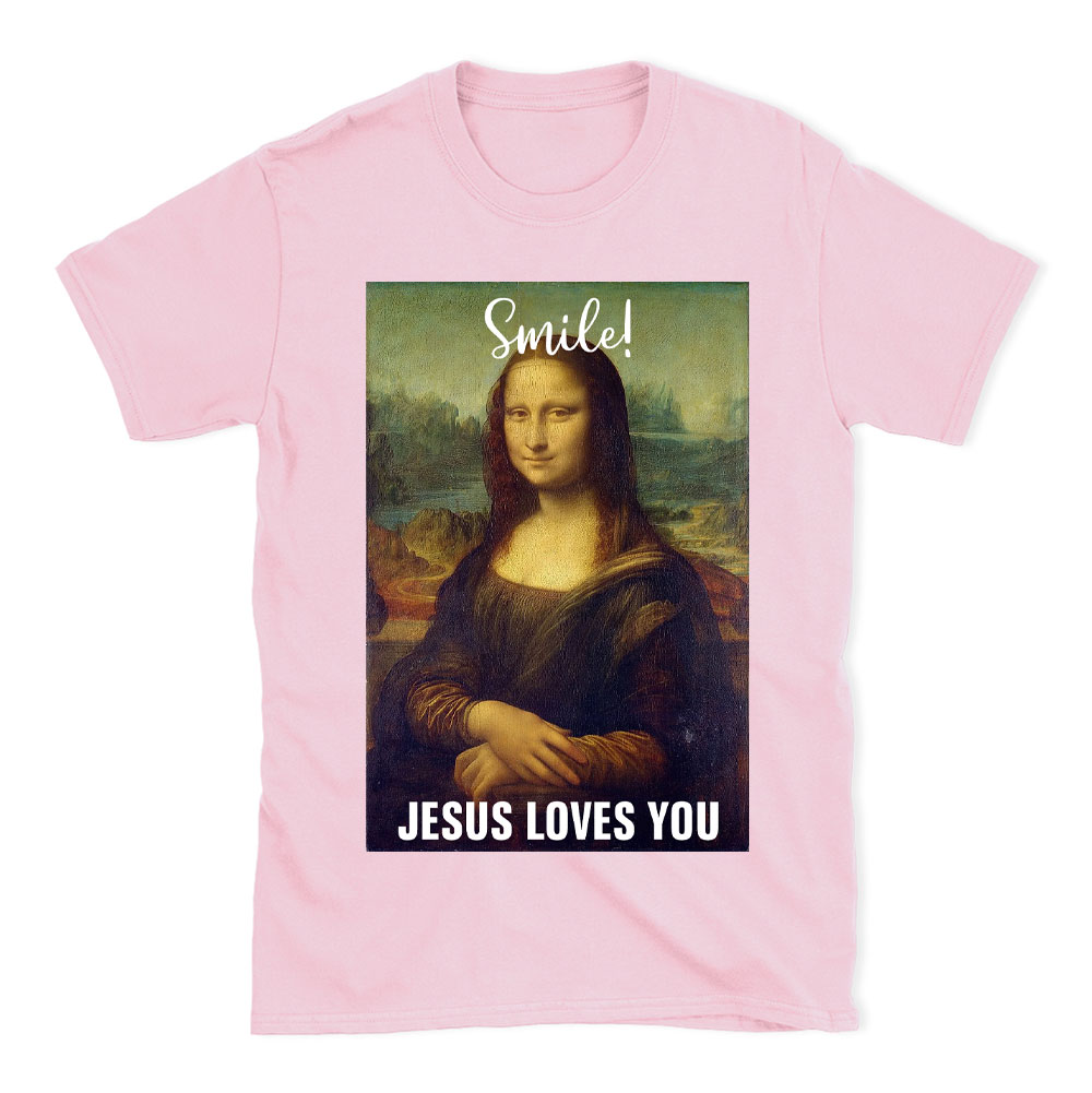 Smile Jesus Loves You Funny Christian T-Shirt