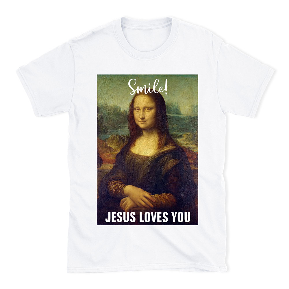 Smile Jesus Loves You Funny Christian T-Shirt