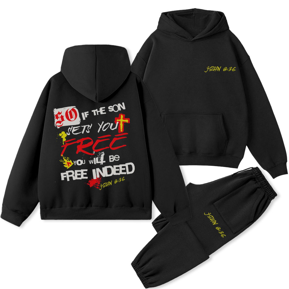 So If The Son Sets You Free Christian Premium Fleece Hoodie Set