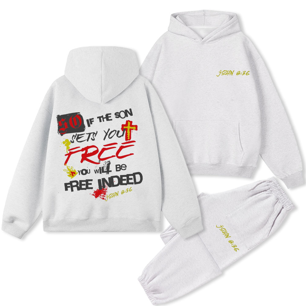 So If The Son Sets You Free Christian Premium Fleece Hoodie Set