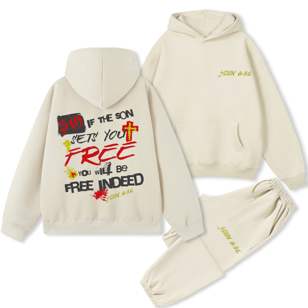 So If The Son Sets You Free Christian Premium Fleece Hoodie Set