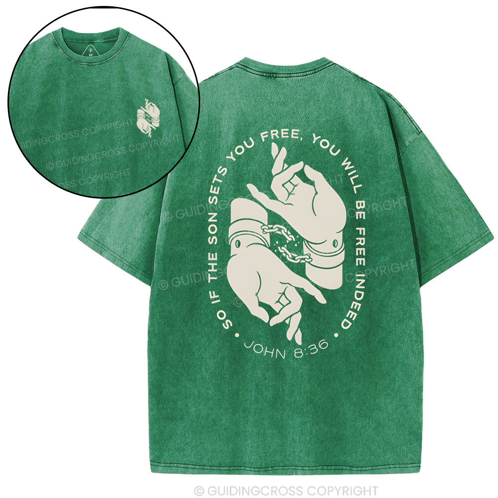 So If The Sun Sets You Free Christian Washed T-Shirt