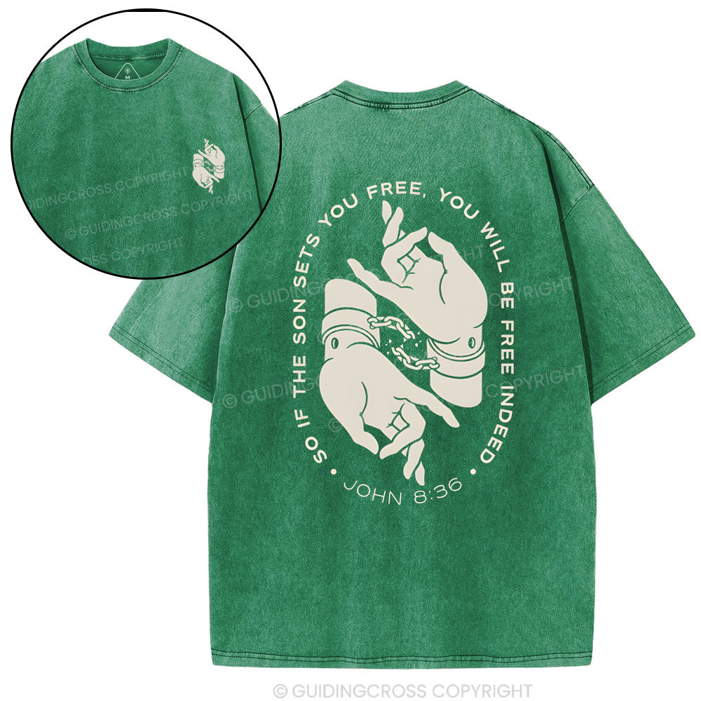 So If The Sun Sets You Free Christian Washed T-Shirt
