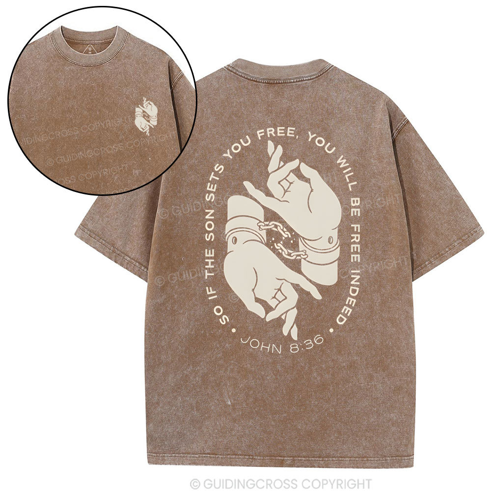 So If The Sun Sets You Free Christian Washed T-Shirt