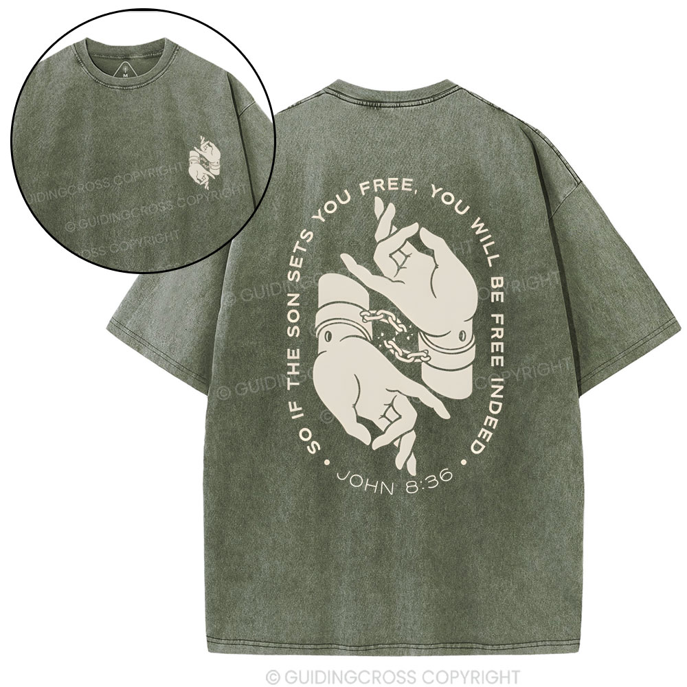 So If The Sun Sets You Free Christian Washed T-Shirt