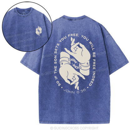 So If The Sun Sets You Free Christian Washed T-Shirt