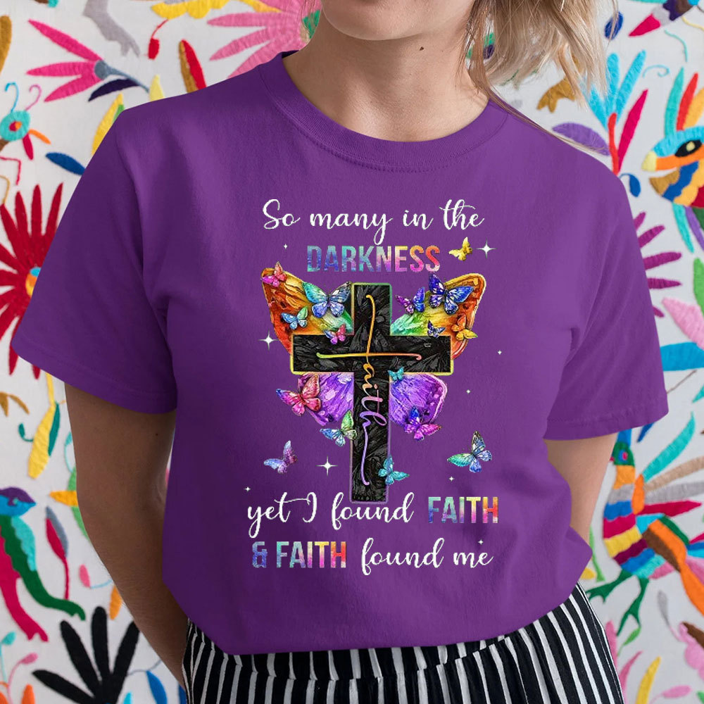 So Many In The Darkness Get Faith Christian T-Shirt