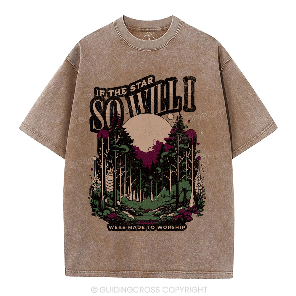 So Will I Christian Washed T-Shirt