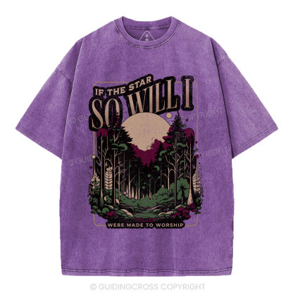 So Will I Christian Washed T-Shirt