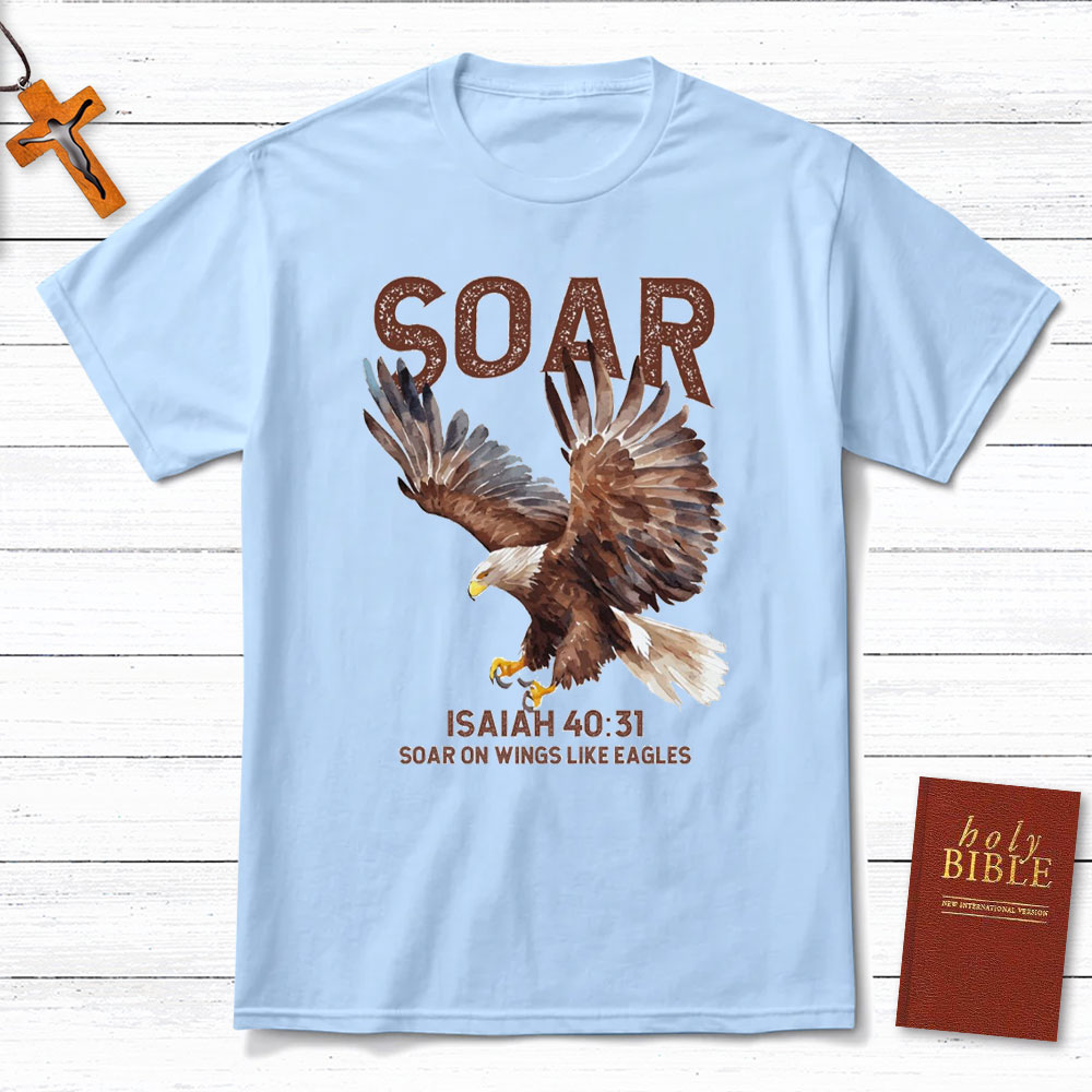 Soar On Wings Like Eagles Mens Christian T-Shirt