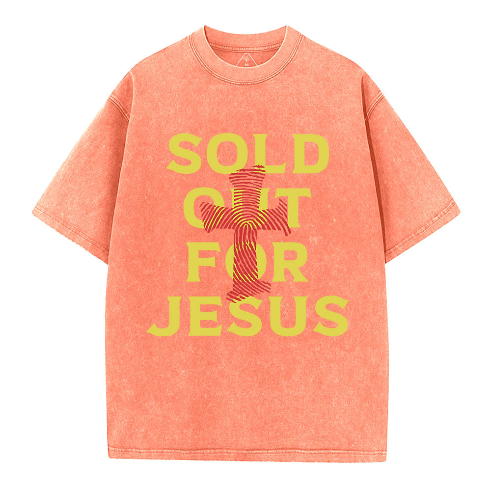 Sold Out For Jesus Christian Washed T-Shirt