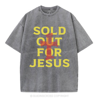 Sold Out For Jesus Christian Washed T-Shirt