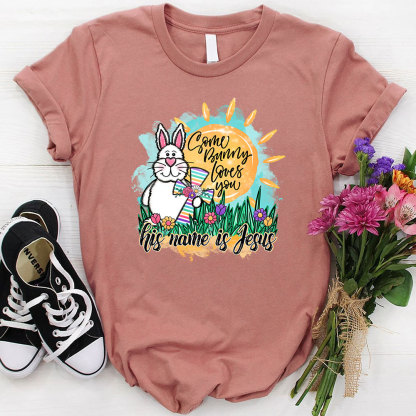 Some Bunny Loves You He Name Is Jesus Christian T-Shirt