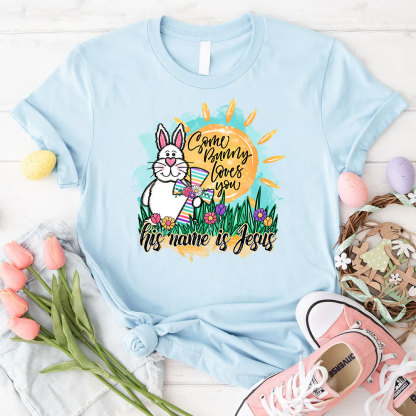 Some Bunny Loves You He Name Is Jesus Christian T-Shirt