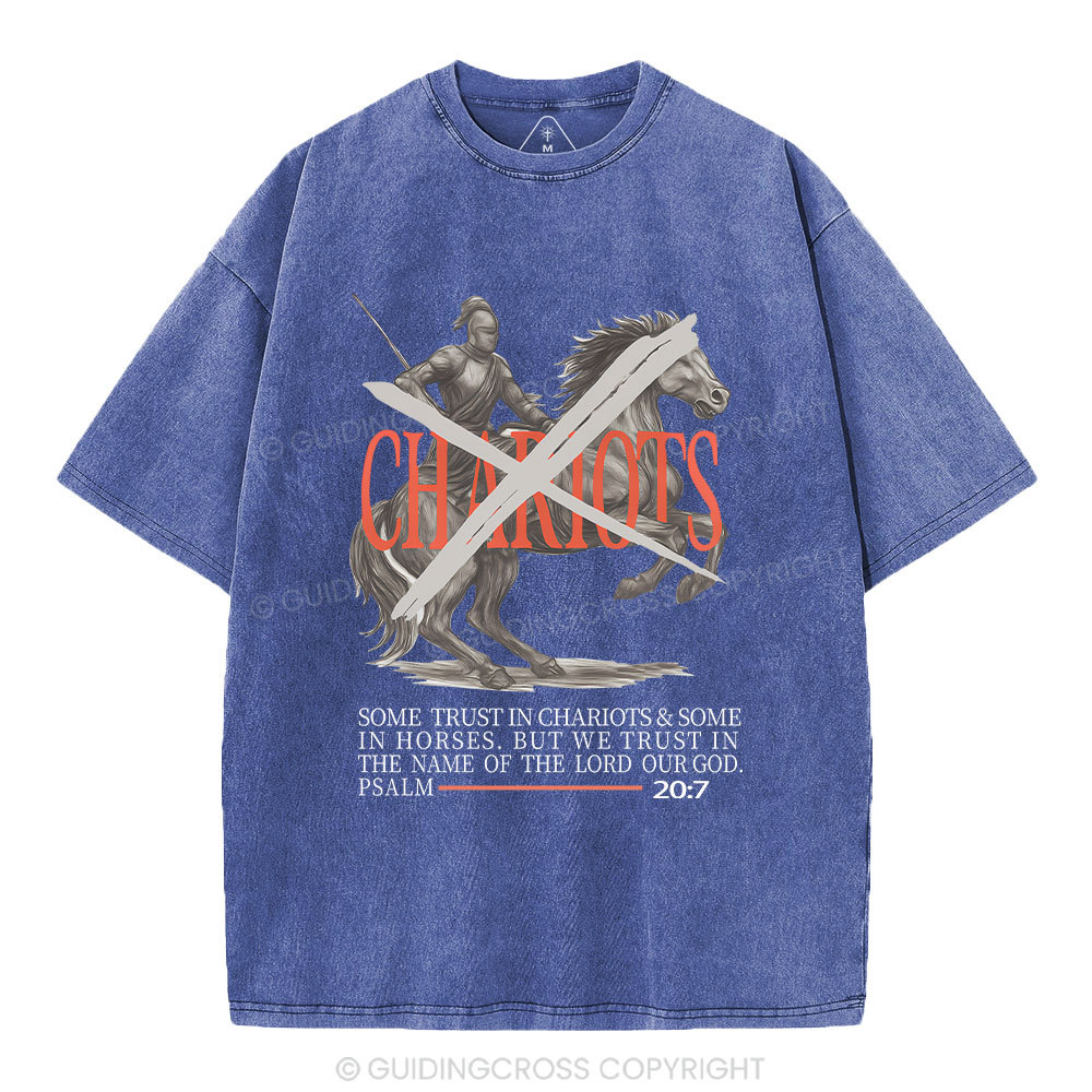 Some Trust In Charoiots&Some In Horses Christian Washed T-Shirt