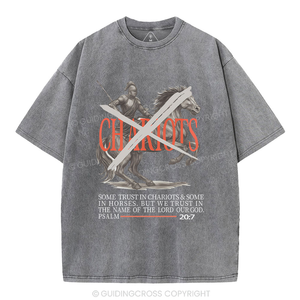 Some Trust In Charoiots&Some In Horses Christian Washed T-Shirt