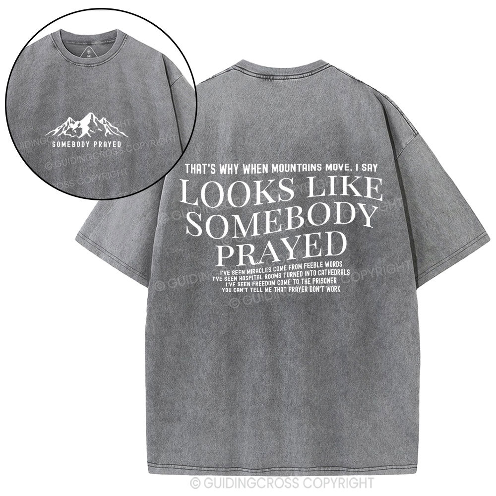 Somebody Prayer Christian Washed T-Shirt