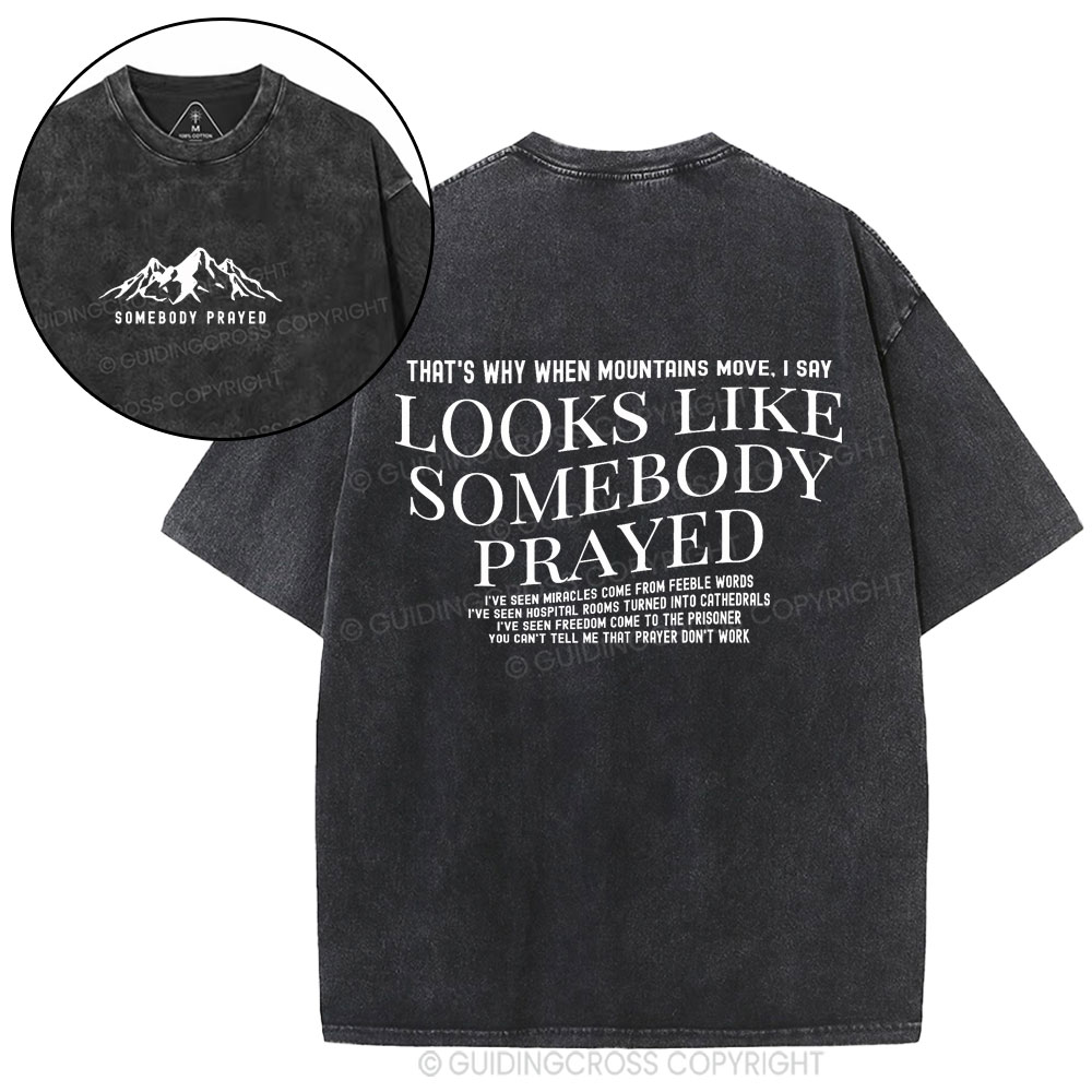 Somebody Prayer Christian Washed T-Shirt